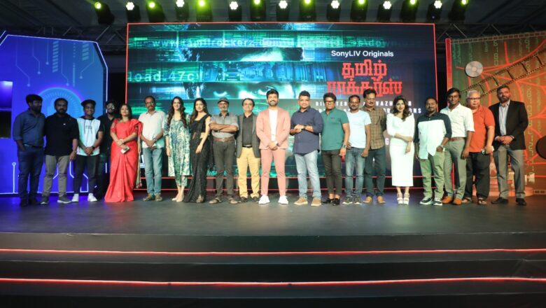 SonyLIV takes its viewers deep into the world of piracy with its Tamil original – Tamil Rockerz